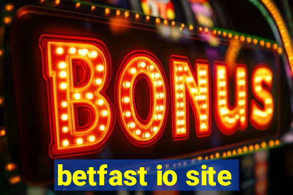 betfast io site